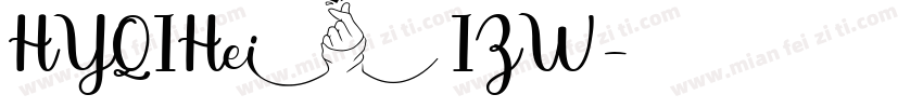 HYQIHei IZW字体转换